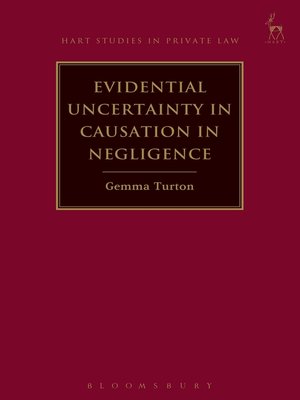 cover image of Evidential Uncertainty in Causation in Negligence